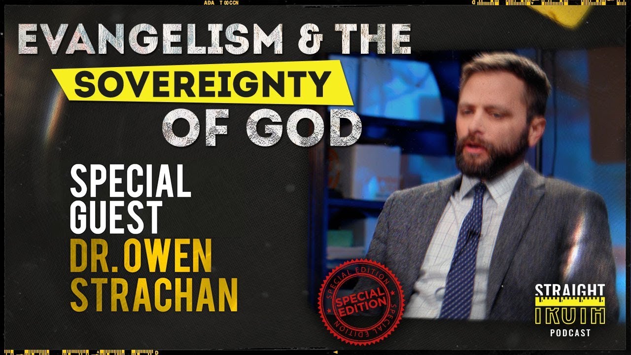 Owen Strachan: The Excellency of God’s Sovereignty | How it Should Shape Our Understanding & Living
