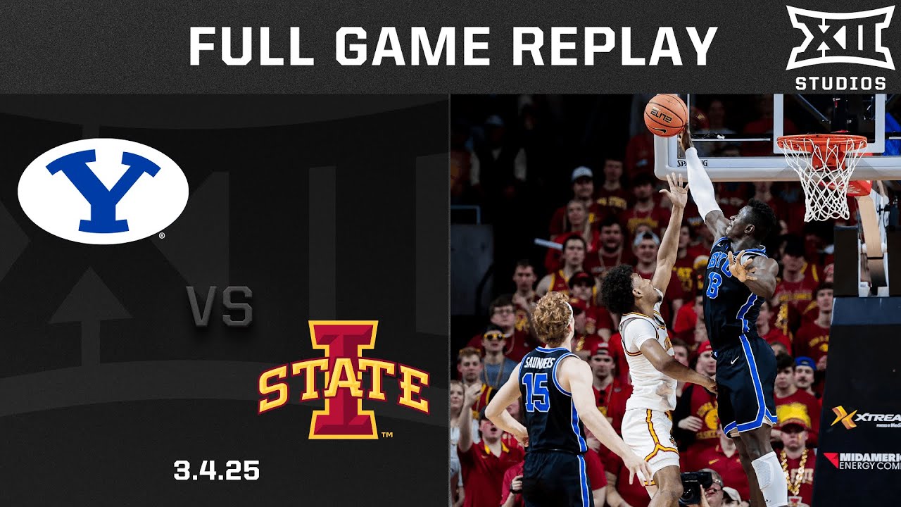 BYU vs. Iowa State (3.5.25) Full Game Replay | 2024-25 Big 12 Men's Basketball