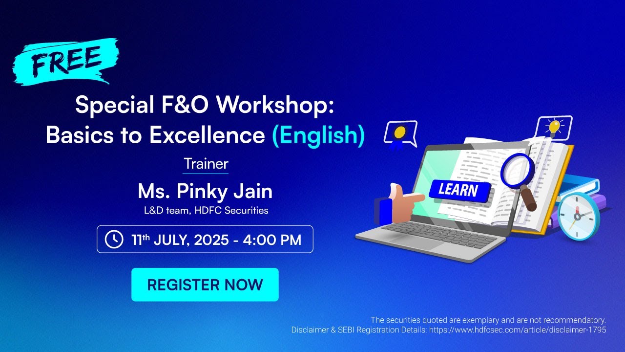 Special F&O Workshop: Basics to Excellence (English)