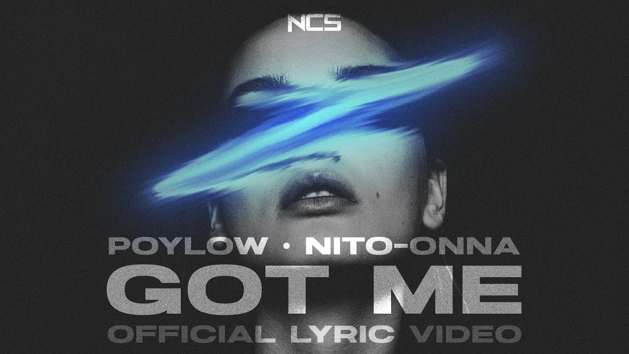 Poylow - Got Me (feat. Nito-Onna) [OFFICIAL LYRIC VIDEO]