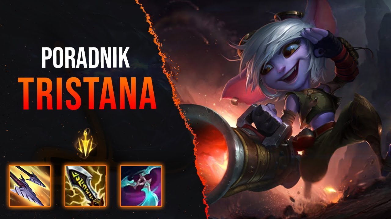 Poradnik: Tristana ADC | Graj jak Pro