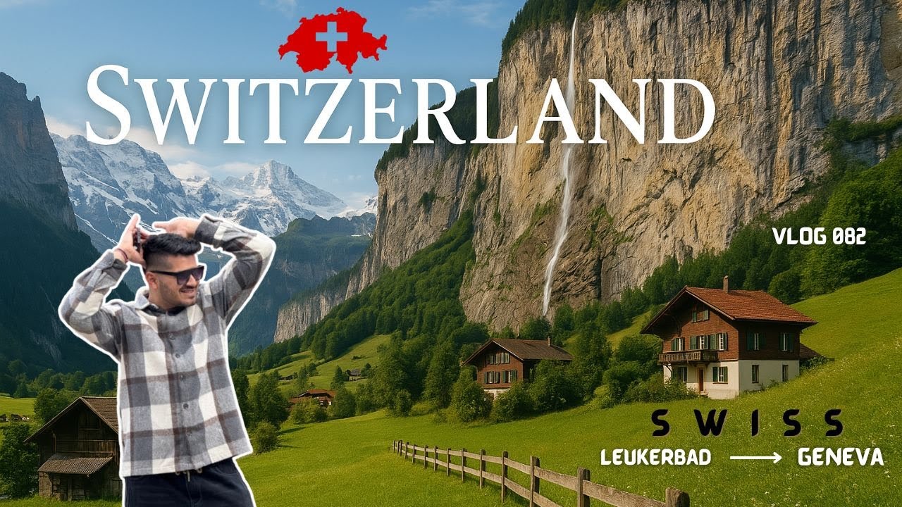 Switzerland: Thermalquellen Zunft, Leukerbad & Geneva City | Deepanshu Hans | Hindi