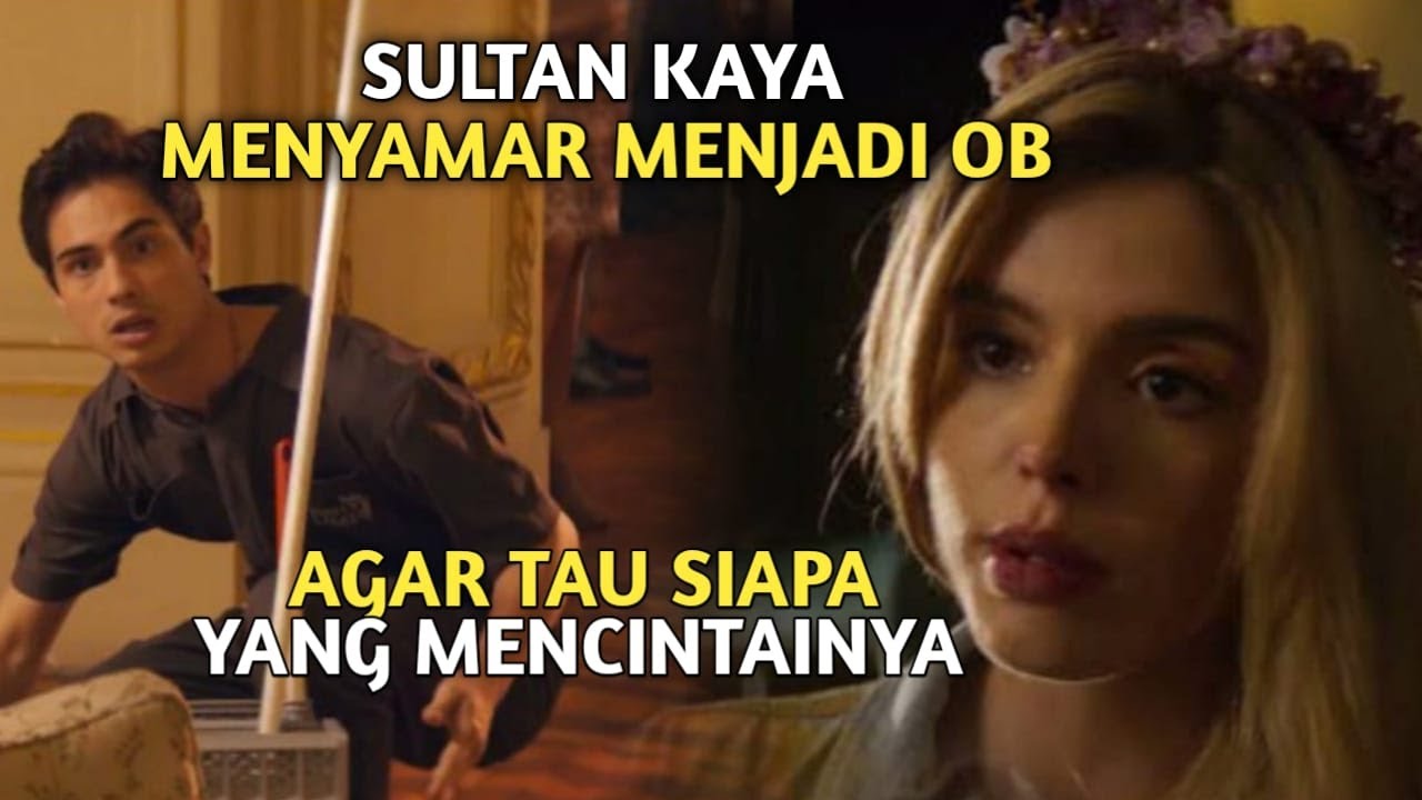 Orang kaya raya ini menyamar menjadi OB , untuk mencari cinta sejatinya - alur cerita film