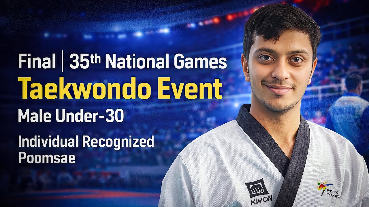 Final | Male Under 30 Individual recognized Poomsae | 35th National Games | Taekwondo Poomsae