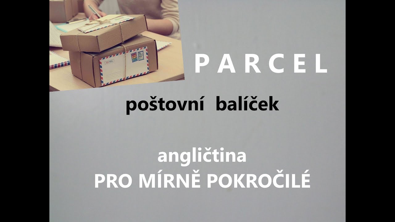 PARCEL, Praktická angličtina pro mírně pokročilé; Procvičování, slovíčka, vazby + poslech MP3 zdarma