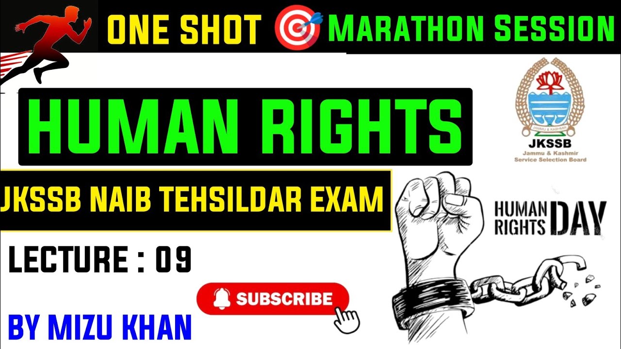 HUMAN RIGHTS | COMPLETE TOPIC | FOR JKSSB NAIB TEHSILDAR EXAM | HUMAN RIGHTS | BY MIZU KHAN.