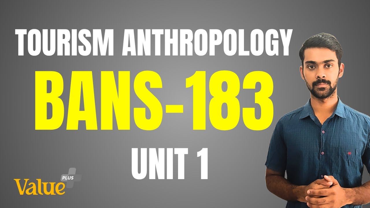 IGNOU | മലയാളം | TOURISM ANTHROPOLOGY | UNIT 1 | BANS 183
