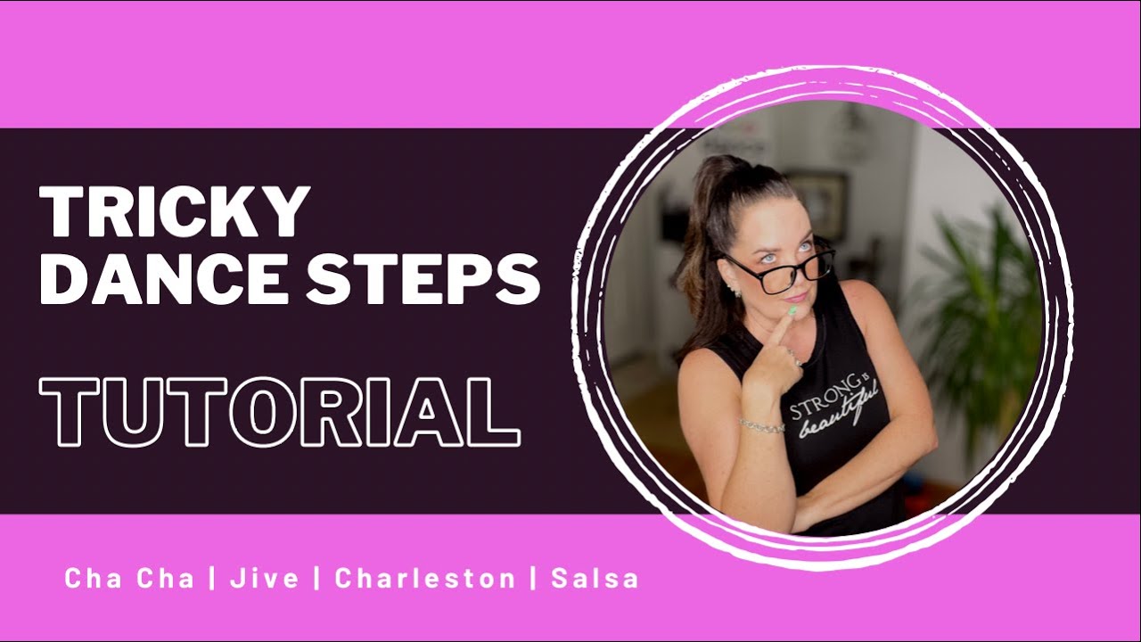 Tricky Dance Steps Tutorial with Paula - Cha Cha | Jive | Charleston | Salsa