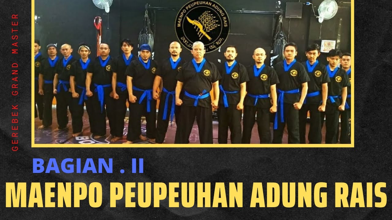 Bagian 2. GEREBEK MASTER MAENPO PEUPEUHAN ADUNG RAIS | ABAH RAFIJEN.