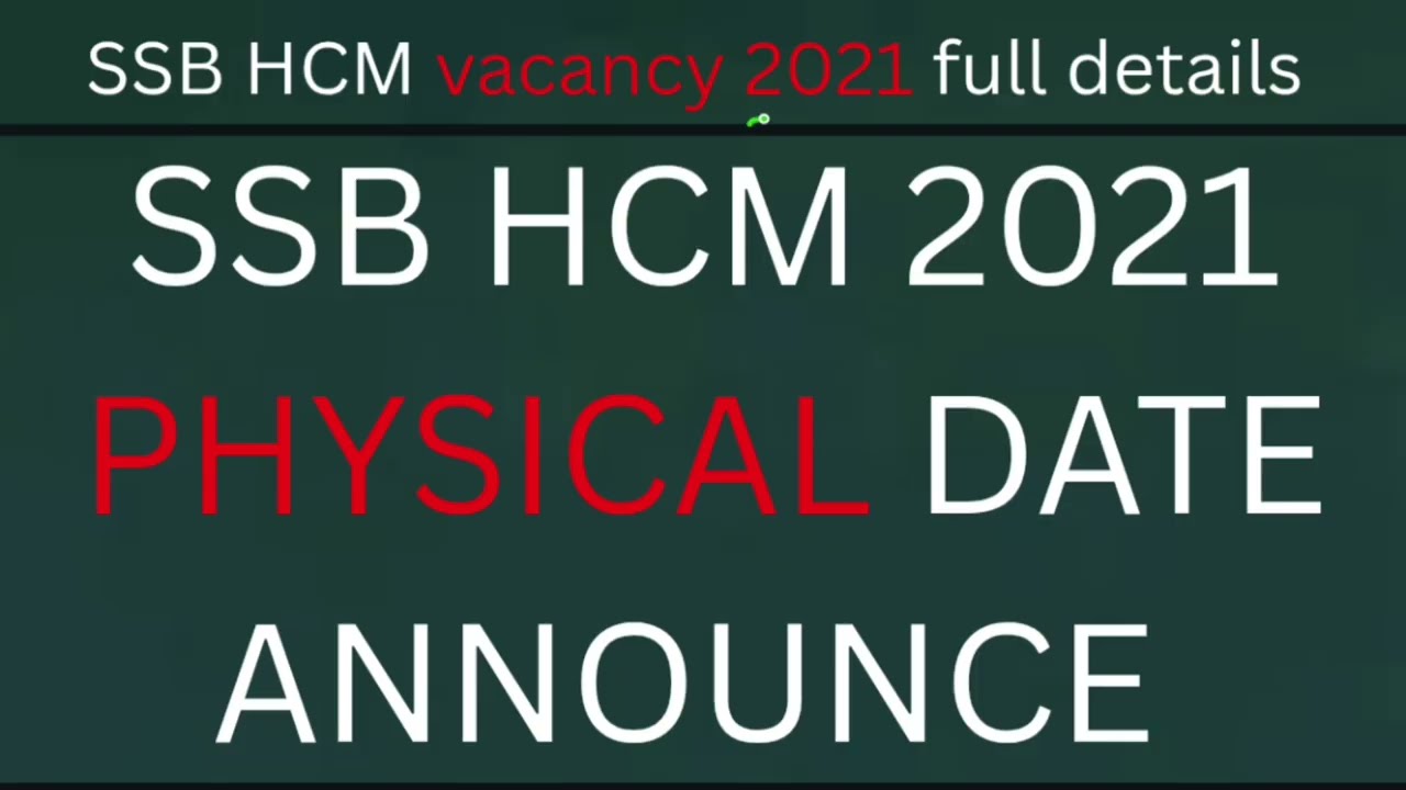 SSB HCM 2021 PHYSICAL DATE OUT, SSB HCM 2021 