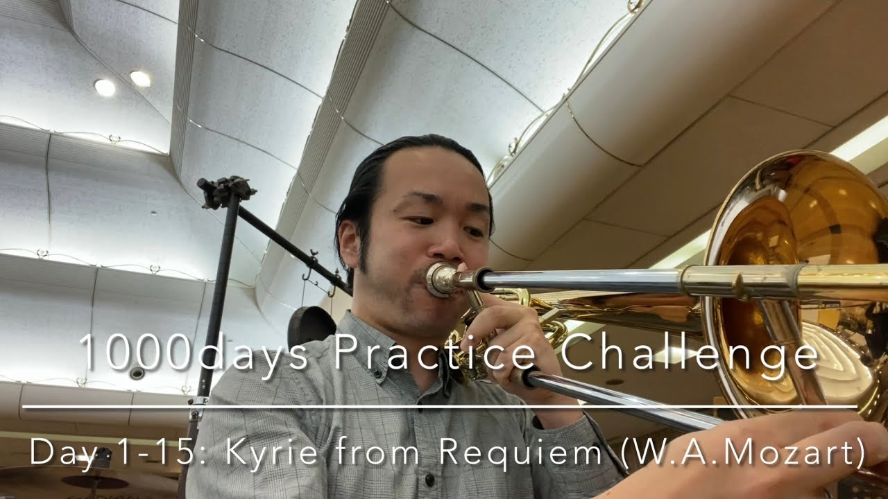 Day 1-15: Practice for Kyrie from Requiem (W.A.Mozart) from 1000days Practice Challenge 
