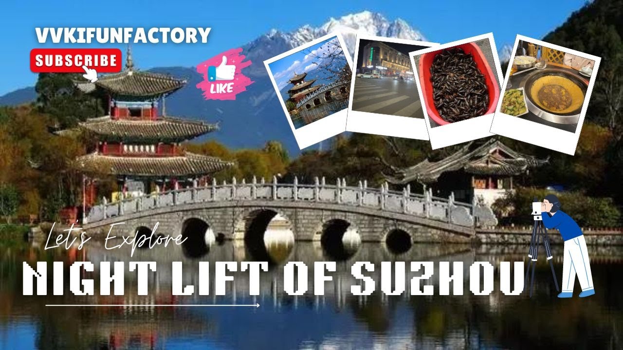 The Secret Nightlife of Suzhou, China