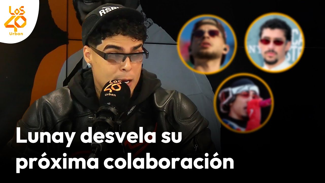 ¿Por qué LUNAY paró de hacer música? ¿Trae colaboración con OMAR COURTZ? | LOS40 Urban