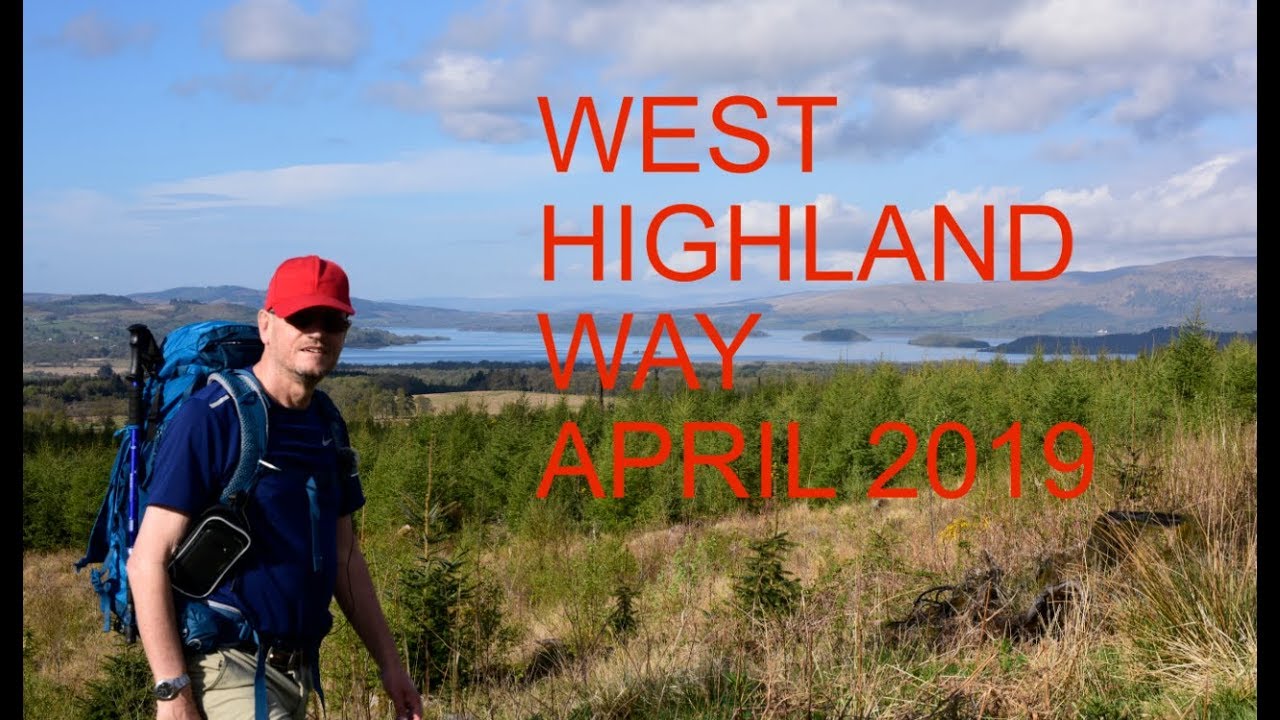 The West Highland Way - April 2019