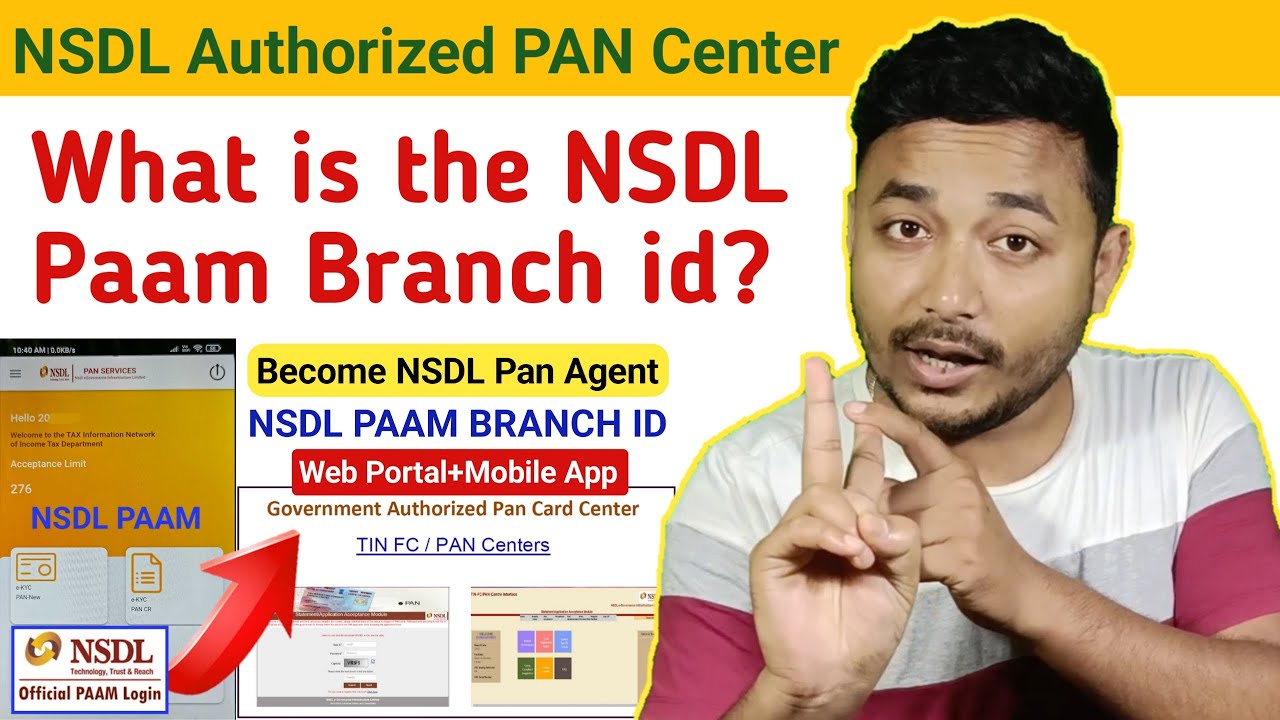 What is the NSDL Paam Branch id? NSDL Authorized PAN Center