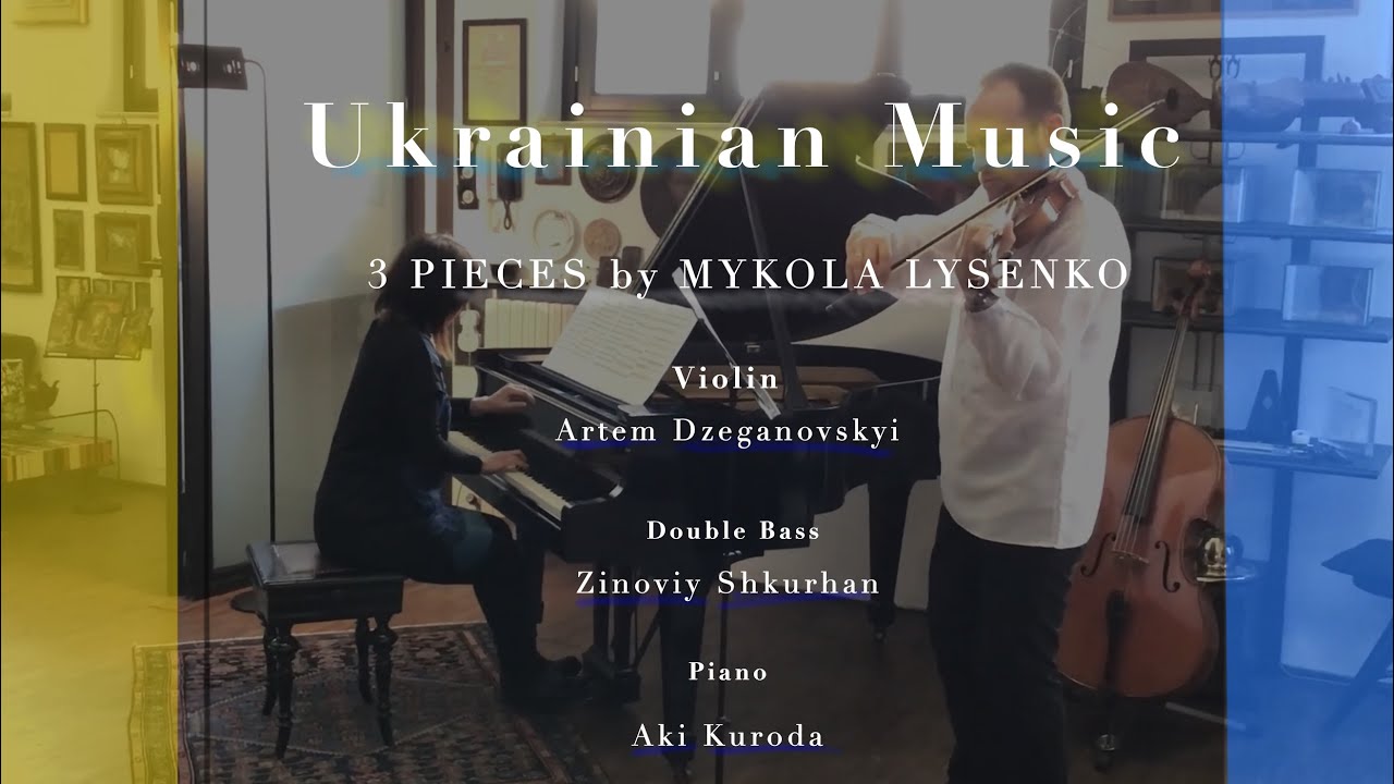 ♯SaveUkraine    3 PIECES by MYKOLA LYSENKO  Artem Dzeganovskyi , Zinoviy Shkurhan,Aki Kuroda