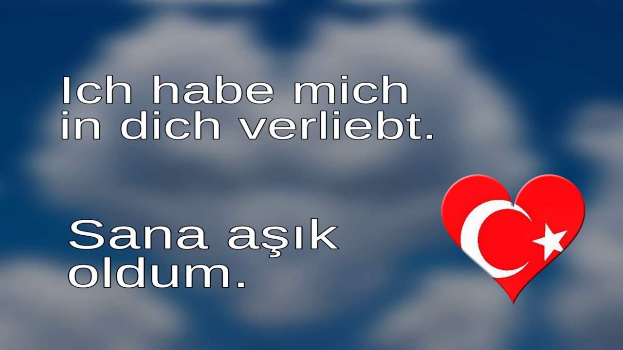 Deutsch - Türkisch Sprüche für Verliebte