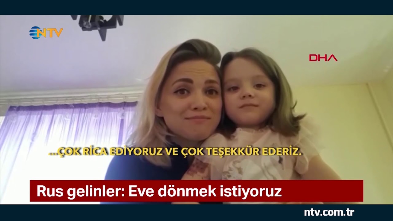 Rus gelinler Türkiye'ye dönmek istiyor