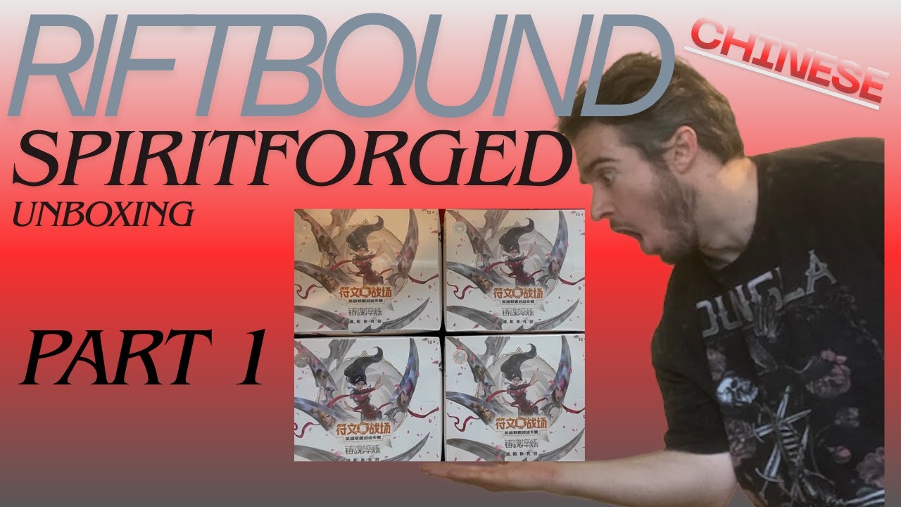 SPIRITFORGED CHINESE UNBOXING - Part 1