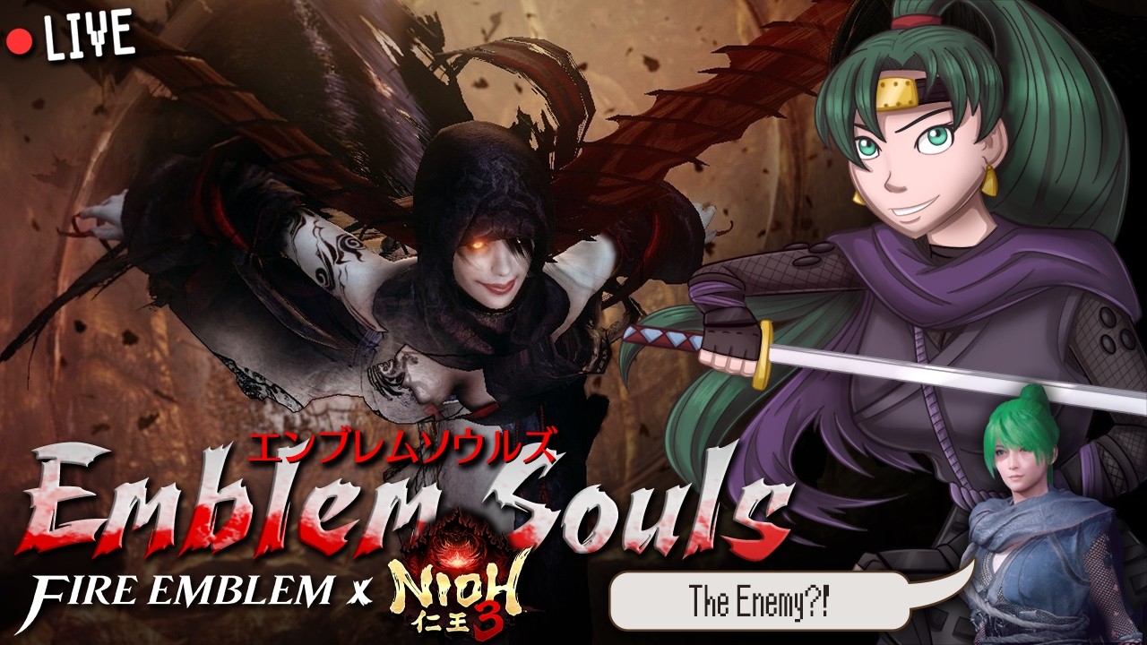 🔴[FE X Nioh 3] Emblem Souls: Lyn's Yokai Hunt - Pt. 1