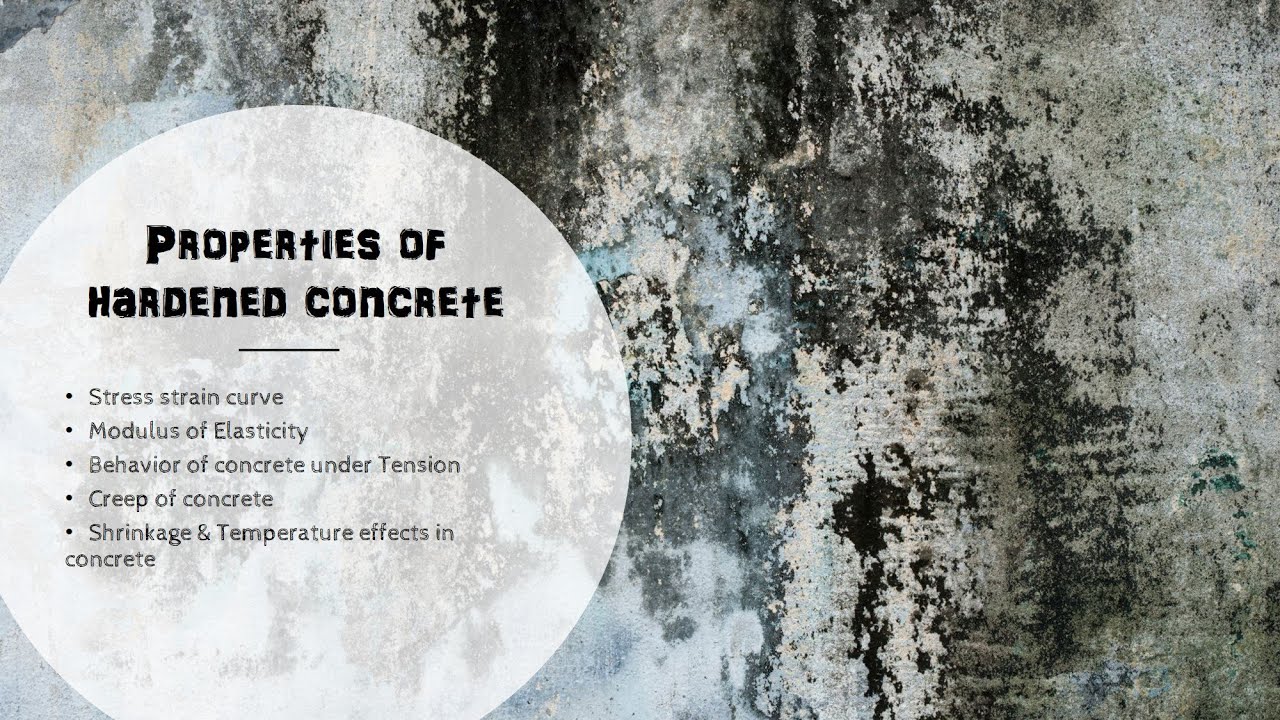 1.07 |  Properties of Hardened Concrete