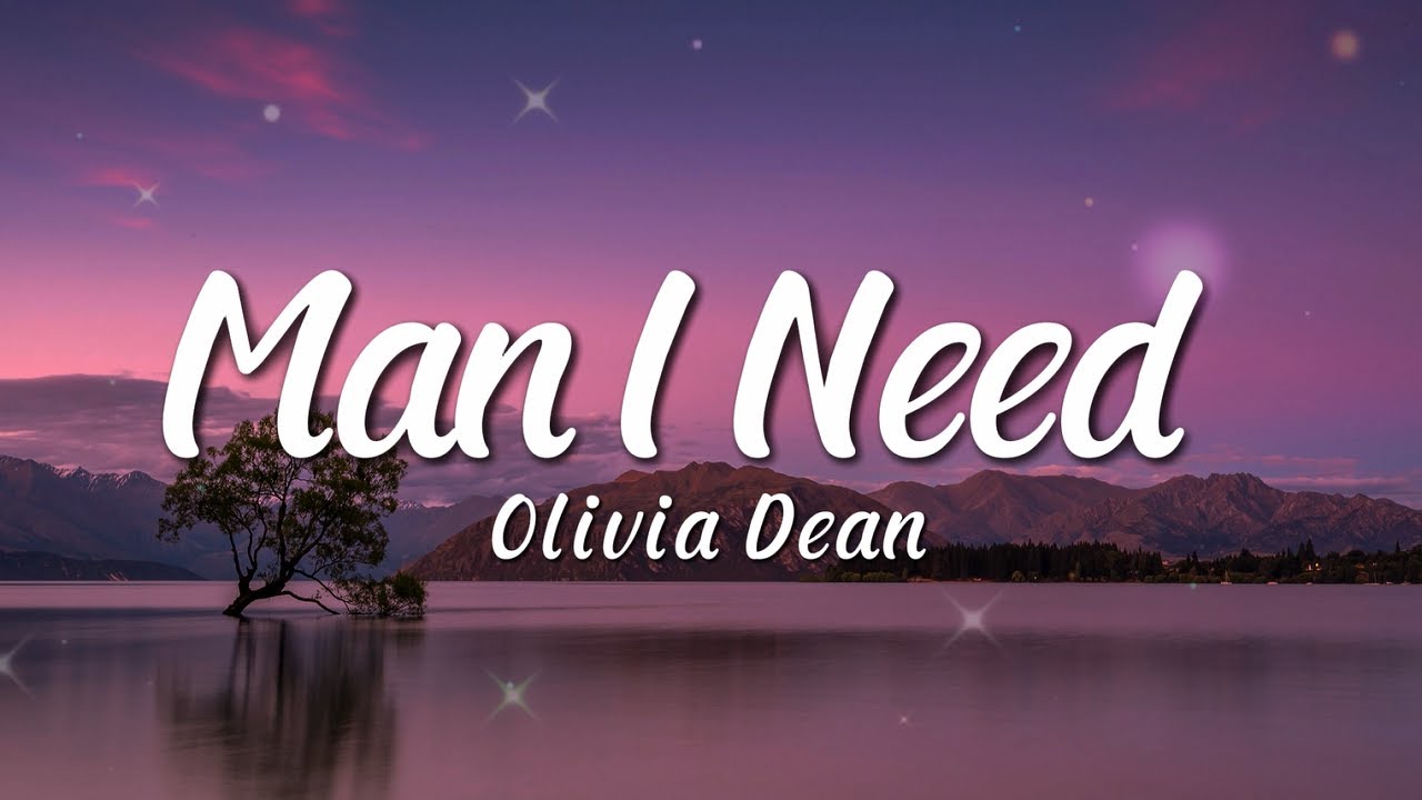 Olivia Dean - Man I Need (Lyrics)