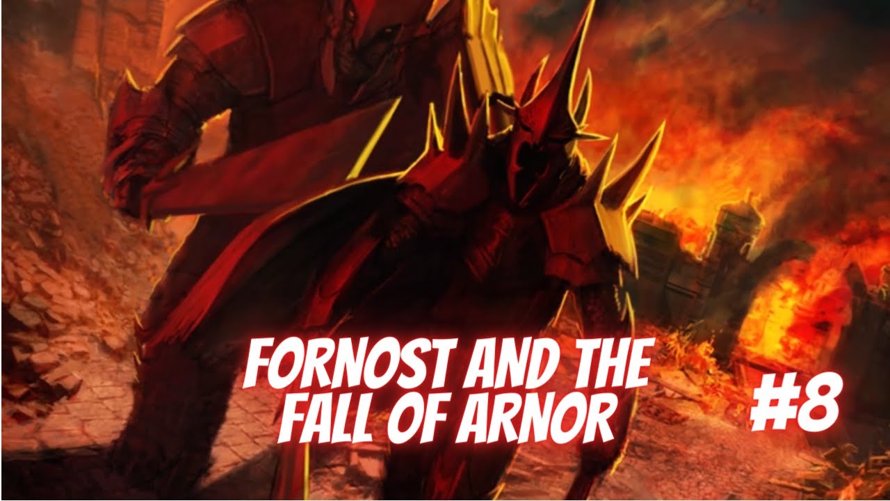 Fornost and the Fall of Arnor | Angmar Campaign #8 (Hard Mode)