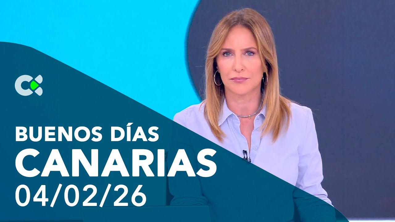 Buenos días Canarias | 04/02/26