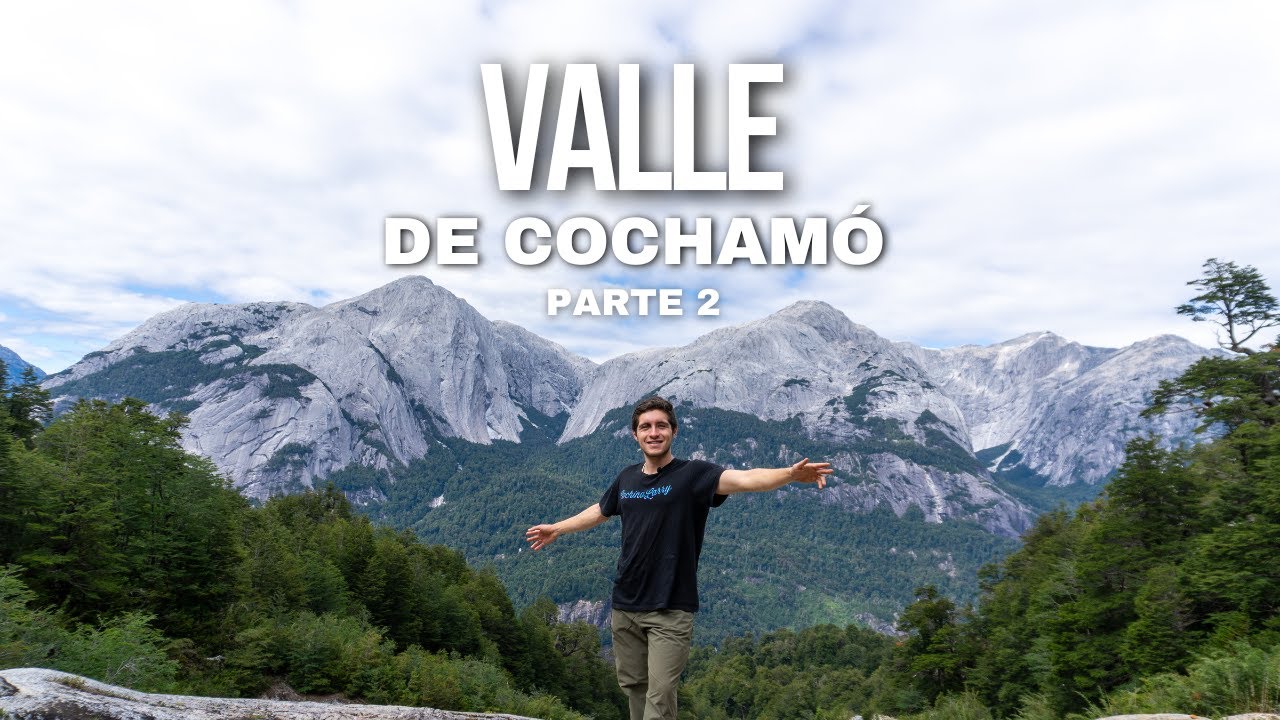 Trekking en el Valle de Cochamó: La Paloma y Anfiteatro
