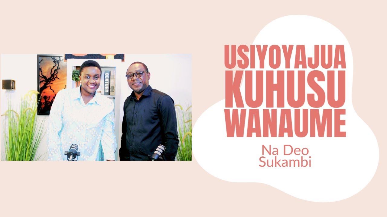 Fix You: Mwanamke, haya ni Mambo Usiyoyajua kuhusu Wanaume, Fahamu jinsi ya kuishi na 'Mama's Boy!'