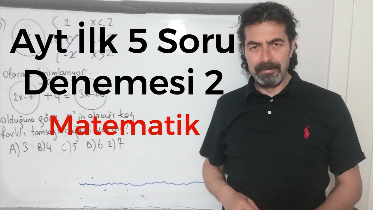 Ayt İlk 5 Soru Denemesi 2 / Ayt Matematik