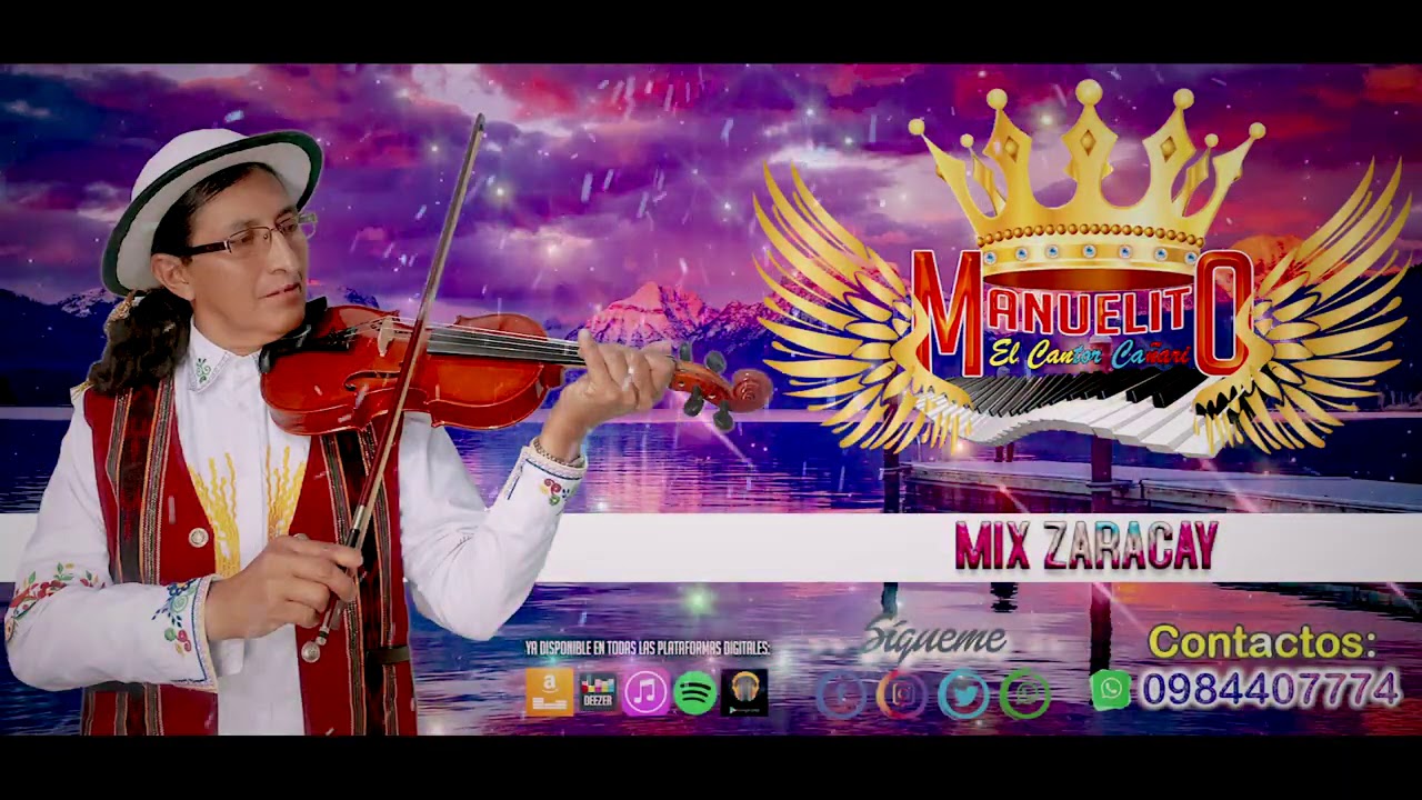 Manuelito El Cantor Cañari | Mix Zaracay [Official Music Audio]
