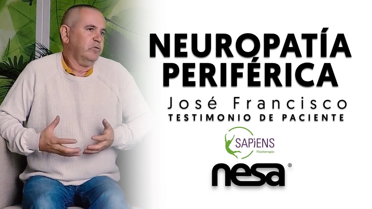 José Francisco. Neuropatía Periférica [ES🇪🇸][Sub EN🇬🇧] Testimonios Pacientes. NESANet®.