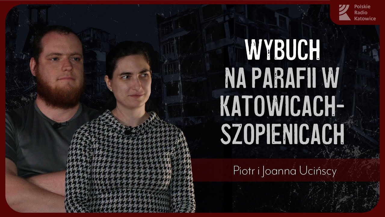 Kroniki Katastrof. Cudem ocaleni – wybuch na parafii w Katowicach-Szopienicach