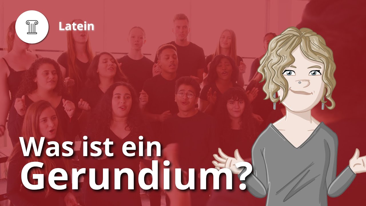 Gerundium: Bildung, Anwendung, Beispiele – Latein | Duden Learnattack
