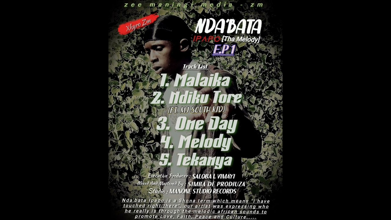 Track 2_Xkyro Zm Ft. MJ South Kid - Ndiku Tore (NDA'BATA IPAPO EP)