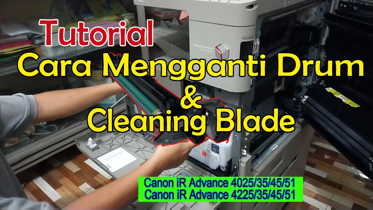 Cara Mengganti Drum dan Cleaning Blade | Perawatan Drum Agar Tidak Cepat Rusak