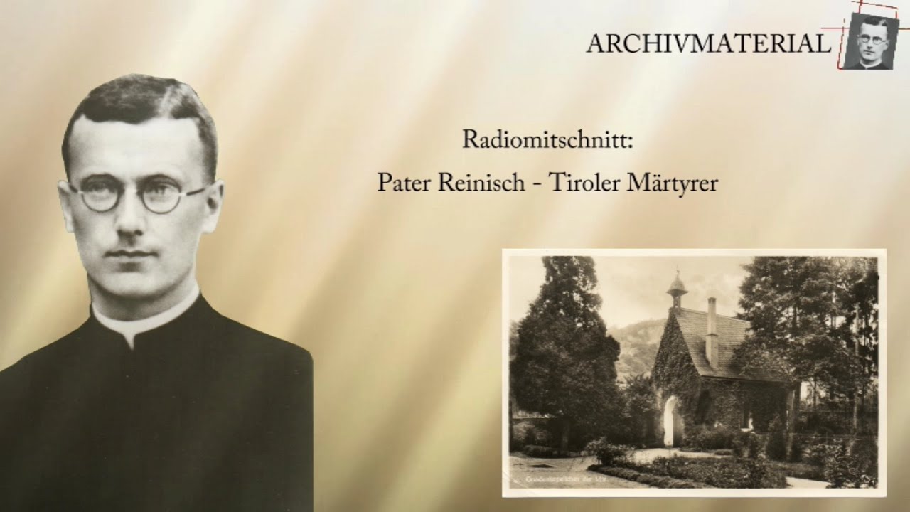 Pater Reinisch - Tiroler Märtyrer