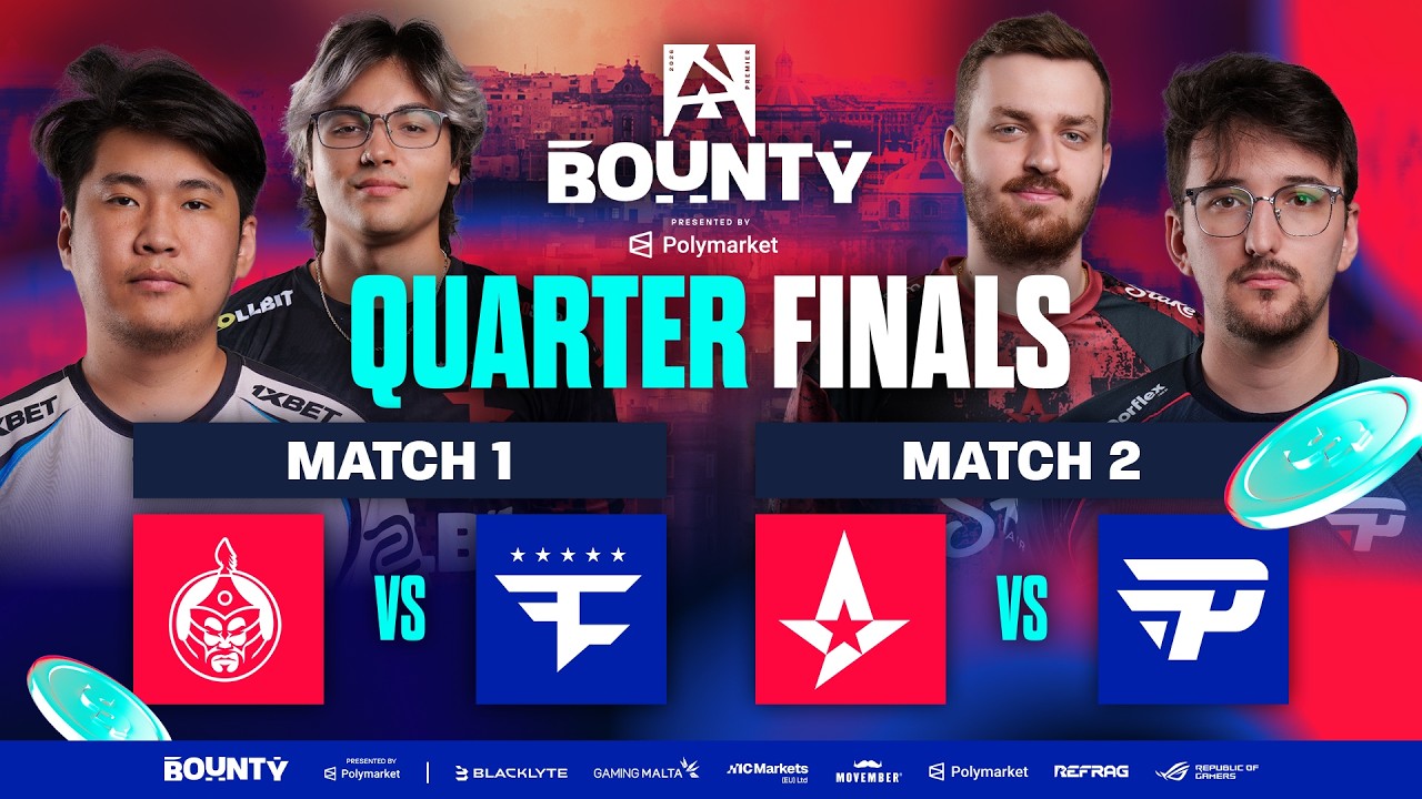 BLAST Bounty Malta 2026 Season 2, Quarter-Finals - The Mongolz vs FaZe, Astralis vs paiN Gaming
