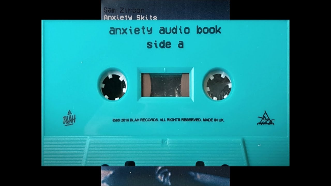 Sam Zircon - Anxiety Skits [FULL TAPE]