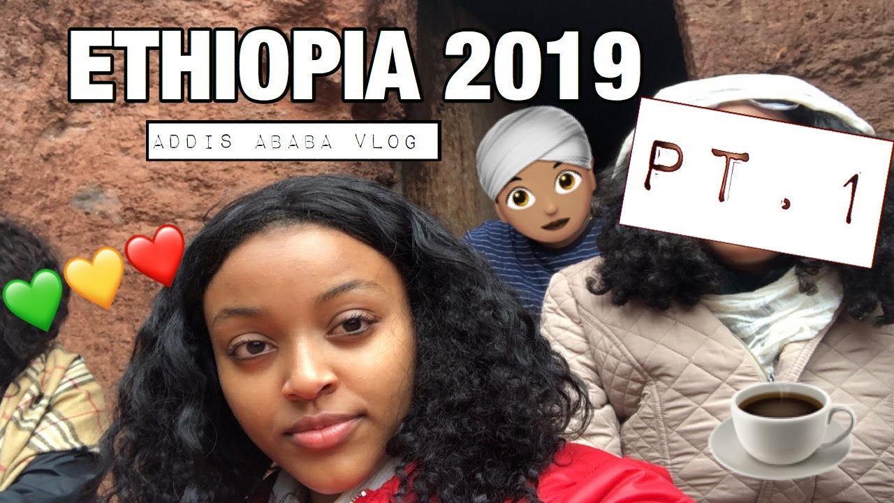 ADDIS ABABA, ETHIOPIA | MERI’S VLOG PT. 1
