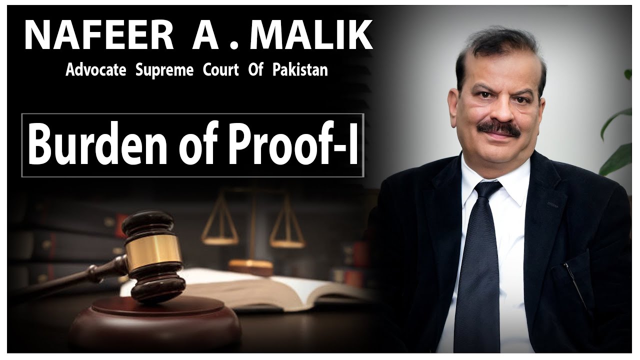 Burden of Proof - I by NAFEER A. MALIK