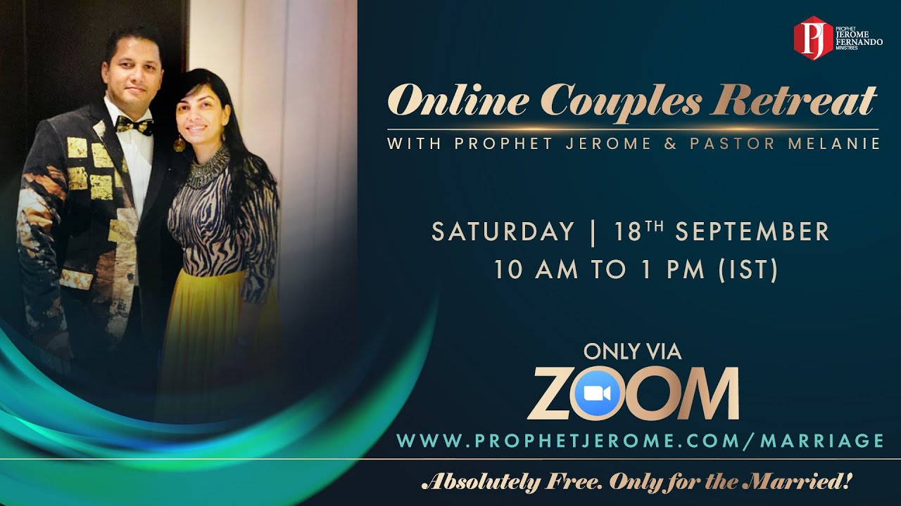 ONLINE COUPLES RETREAT with Prophet Jerome & Pastor Melanie Fernando