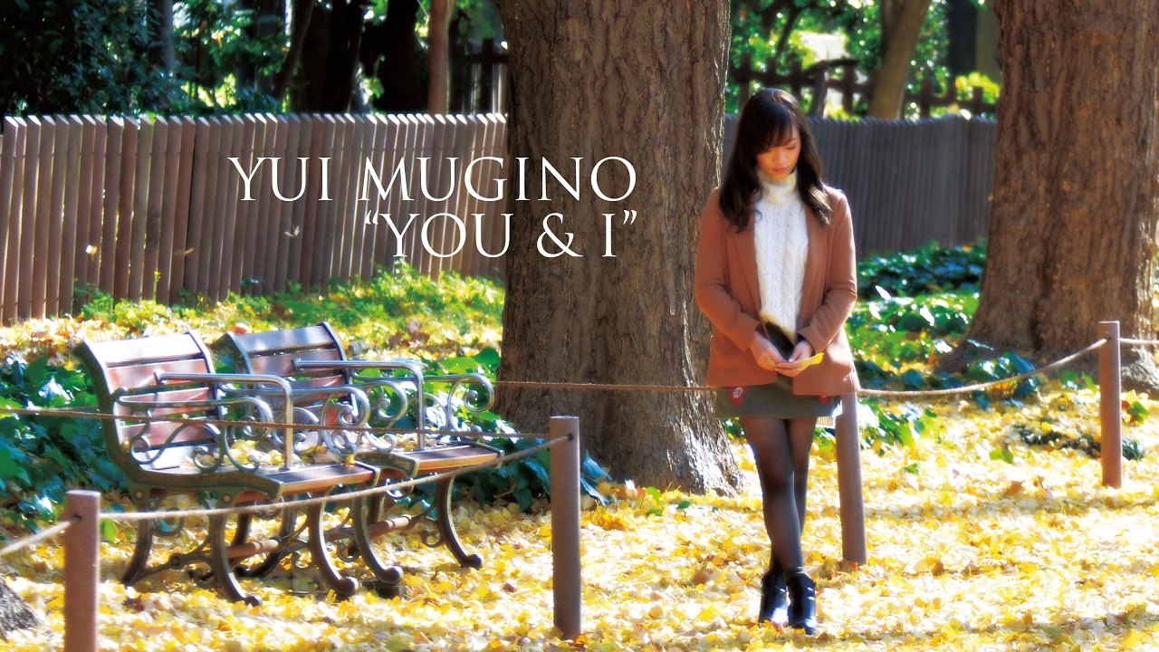 麦野優衣 - Yui Mugino -  music video 