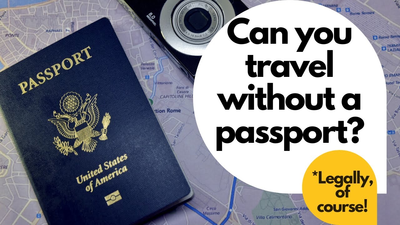 International Travel 2020: How to Travel without a passport? Is it possible? Who can?