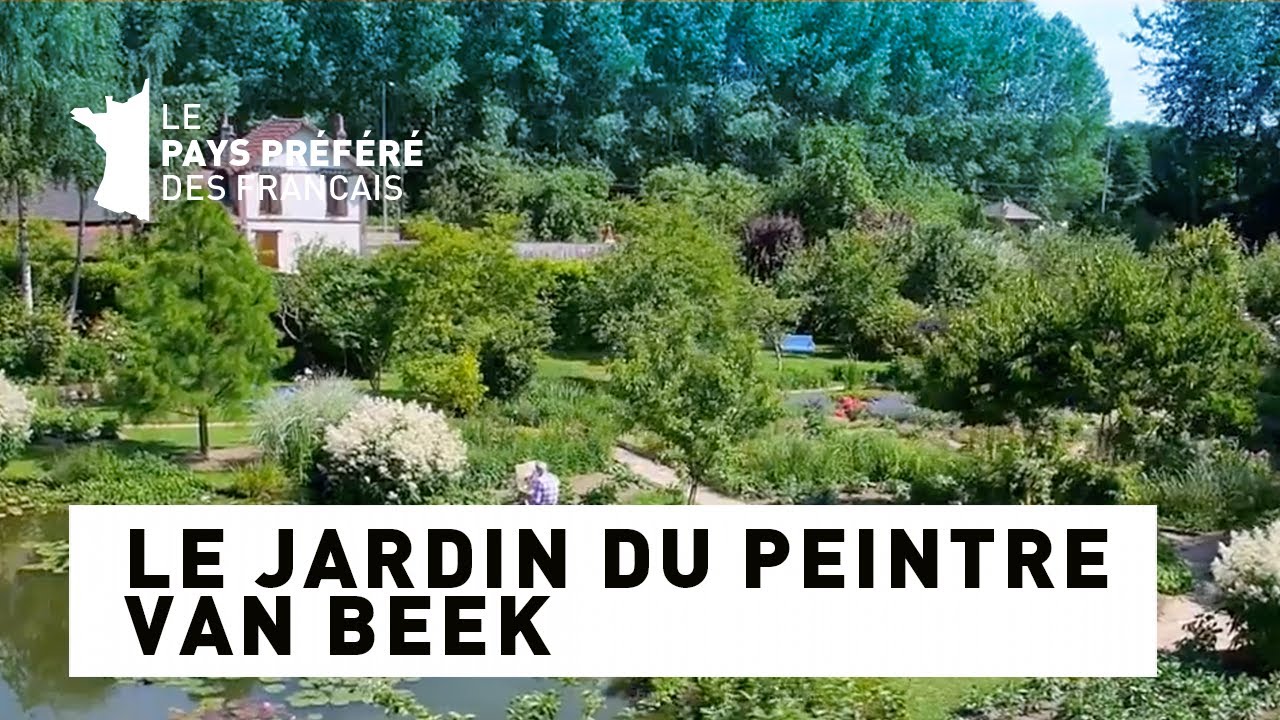 Le jardin du peintre Van Beek - Région Picardie - Le jardin préféré des Français