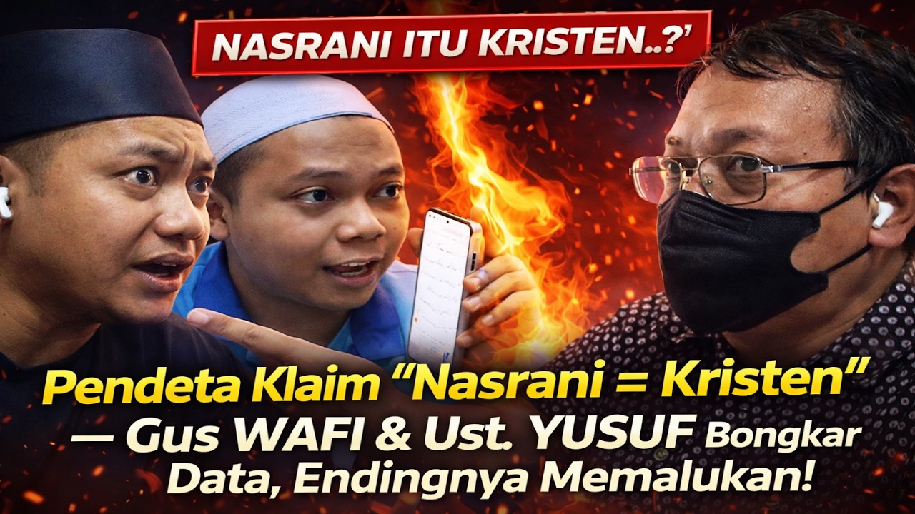 HEBOOHH‼️Pendeta Klaim “Nasrani = Kristen” — Gus WAFI & Ust. YUSUF Bongkar Data, Endingnya Memalukan