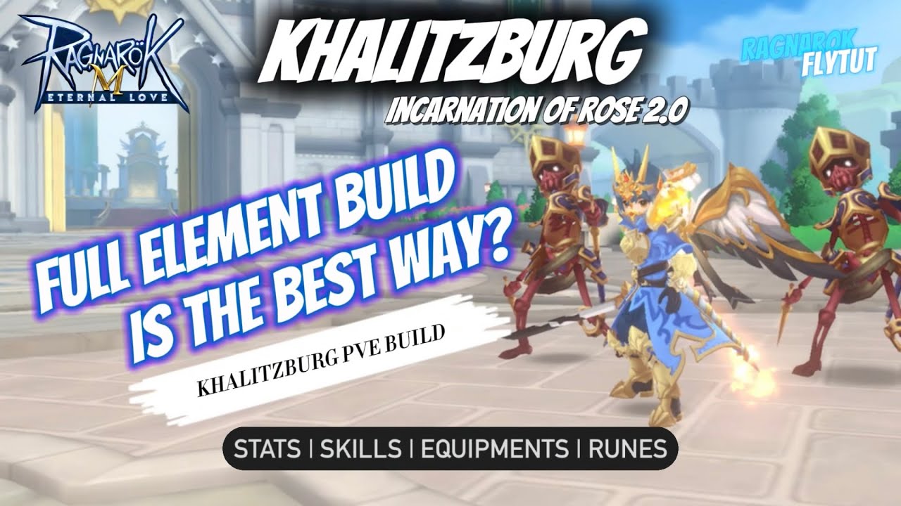 Ragnarok Mobile | Khalitzburg 2.0 (Updated PVE Build Fire/Water) #ROM #RagnarokMEternalLove