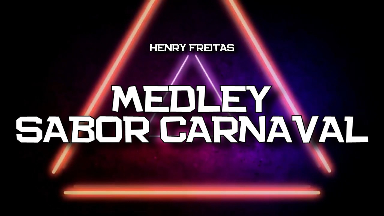 PLAYBACK - MEDLEY SABOR CARNAVAL - HENRY FREITAS (KARAOKÊ)