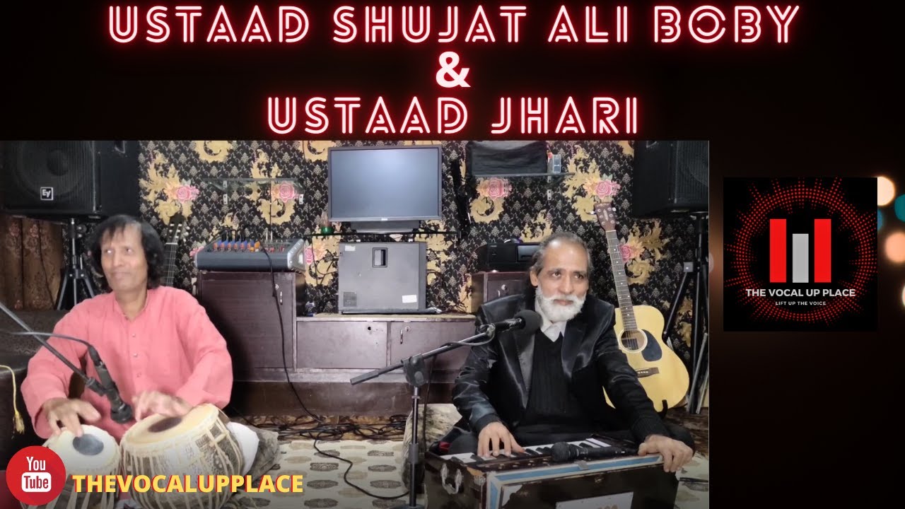 Shujat Ali Boby | Jhari | Dil e Nadaan | Khudavanda |The Vocal Up Place |